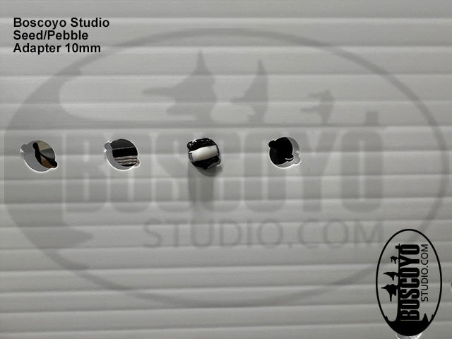 Seed/Pebble adapters for 10mm --Universal - Boscoyo Studio