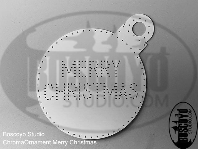 ChromaOrnament 4' with Merry Christmas - Boscoyo Studio
