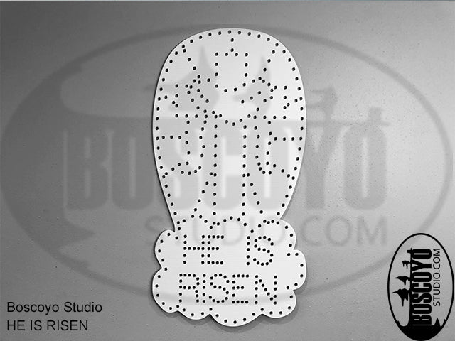 HE IS RISEN - Boscoyo Studio