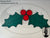 Holly Berries Layered 150 - Boscoyo Studio
